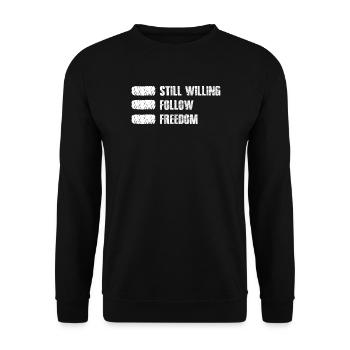 Still Willing to Follow Freedom - Unisex Sweatshirt - black - Front - Alina (178cm) & Michal (187cm)