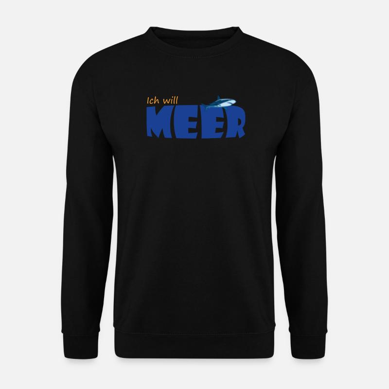 ICH WILL MEER - Unisex Pullover - Schwarz