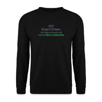 RIP Algorithmus Shirt für Micro-Community - Unisex Pullover - Schwarz - Vorne - Alina (178cm) & Michal (187cm)