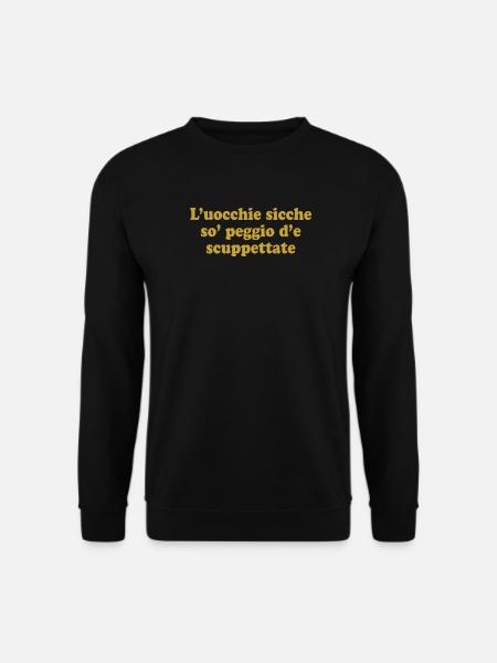 maglietta Napoli t-shirt modo di dire napoletano - Felpa unisex - nero
