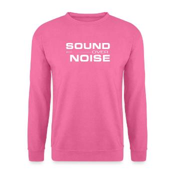 Sound Over Noise - Unisex Pullover - Pink - Vorne