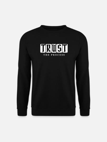 Vertraue dem Prozess – Typografie - Unisex Pullover - Schwarz