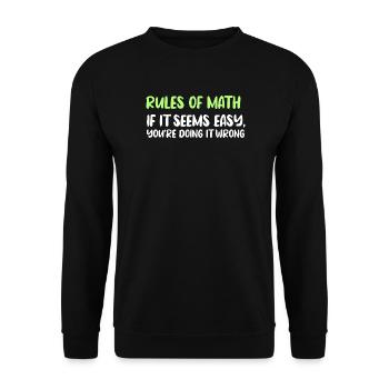 Rules of Math: Easy Seems Wrong - Unisex Sweatshirt - black - Front - Alina (178cm) & Michal (187cm)