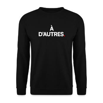 À d’autres - Sweat-shirt Unisexe - noir - Devant - Alina (178cm) & Michal (187cm)