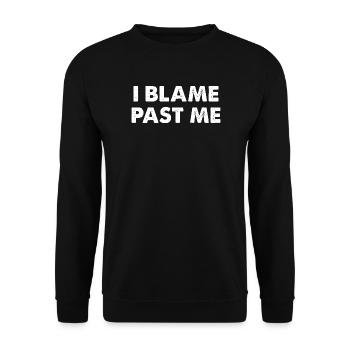 I Blame Past Me - Unisex Sweatshirt - black - Front - Alina (178cm) & Michal (187cm)