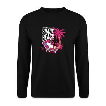 No One Likes A Shady Beach Vacation Mode Traveling - Unisex Pullover - Schwarz - Vorne - Alina (178cm) & Michal (187cm)