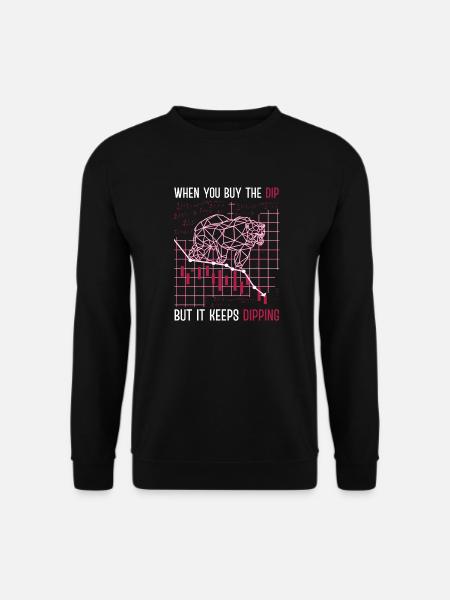 When you buy the dip but it keeps dipping Börse - Unisex Pullover - Schwarz
