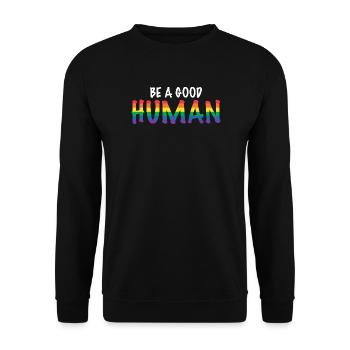 Be a Good Human Spread Kindness and Love Pride - Unisex Sweatshirt - black - Front - Alina (178cm) & Michal (187cm)