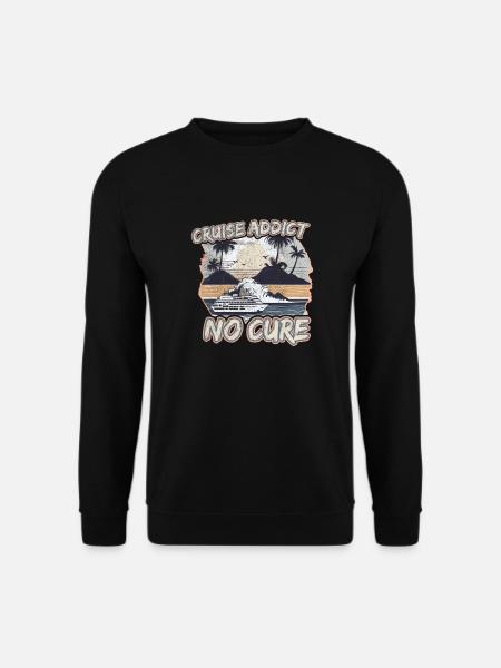 Cruise Addict, No Cure - Für Kreuzfahrt-Liebhaber - Unisex Pullover - Schwarz