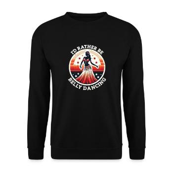 Funny Belly Dance Saying Oriental Dance - Unisex Sweatshirt - black - Front - Alina (178cm) & Michal (187cm)