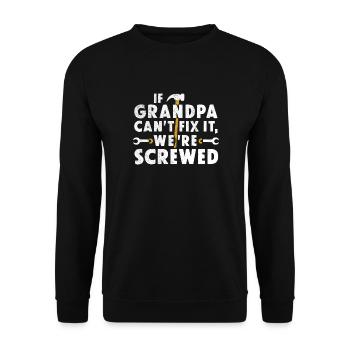 Wenn Opa es nicht reparieren kann Lustiger Opa Handwerker - Unisex Pullover - Schwarz - Vorne - Alina (178cm) & Michal (187cm)