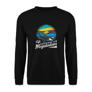 Das Leben wäre schöner mit Megalodon Funny Shark - Unisex Pullover - Schwarz - Vorne - Alina (178cm) & Michal (187cm)