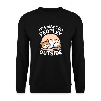 Draußen ist es viel zu menschenfreundlich Lustiger Humor Katze - Unisex Pullover - Schwarz - Vorne - Alina (178cm) & Michal (187cm)
