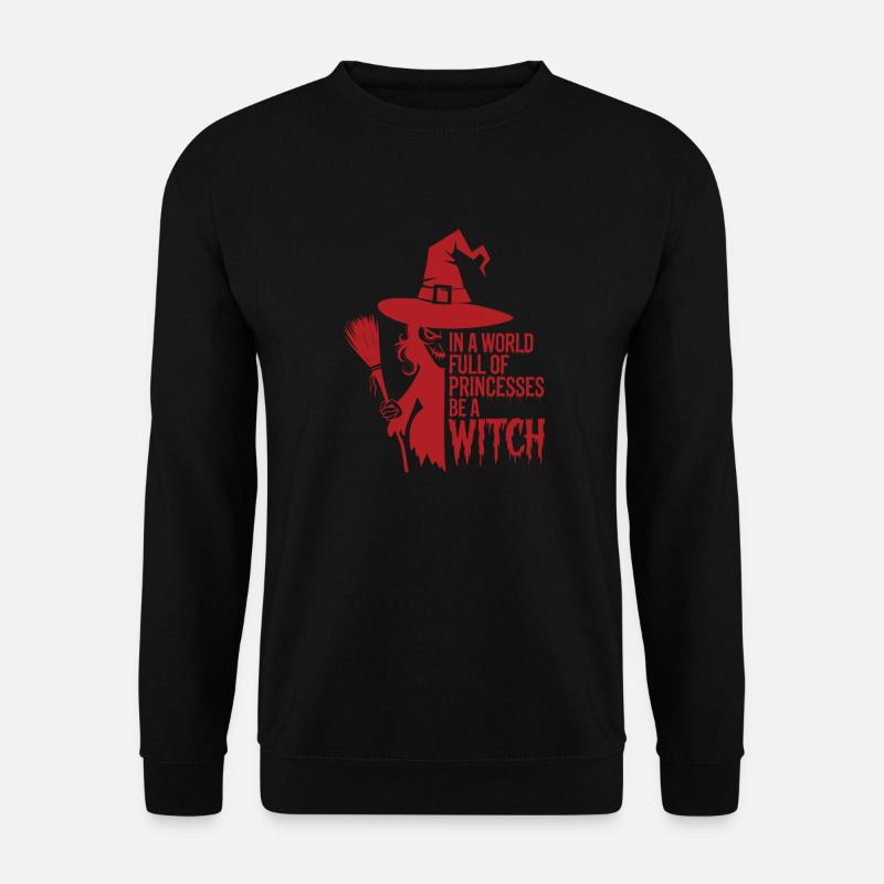 In einer Welt voller Prinzessinnen sei eine Hexe Spooky - Unisex Pullover - Schwarz