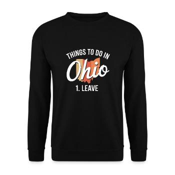 Things to do in Ohio 1. Leave Funny Ohio Meme - Unisex Sweatshirt - black - Front - Alina (178cm) & Michal (187cm)
