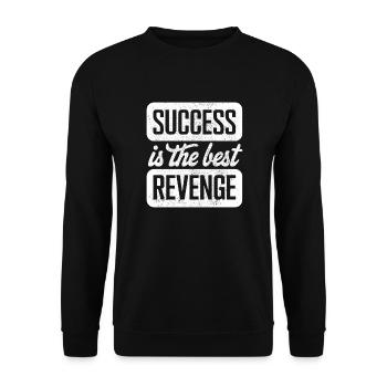 Success is the best revenge Moitvational - Unisex Sweatshirt - black - Front - Alina (178cm) & Michal (187cm)