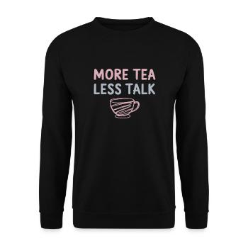 More Tea Less Talk Introvert Tea Lovers enthusiast - Unisex Sweatshirt - black - Front - Alina (178cm) & Michal (187cm)