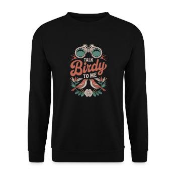 Talk Birdy to me Bird Watcher Jeu de mots Humour - Sweat-shirt Unisexe - noir - Devant - Alina (178cm) & Michal (187cm)