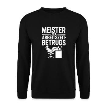Master of Working Time Fraud Funny Saying - Unisex Sweatshirt - black - Front - Alina (178cm) & Michal (187cm)