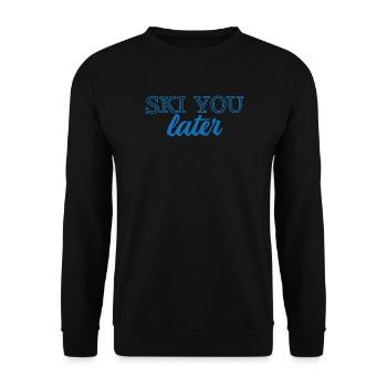 Ski You Later – Lustiger Ski Spruch - Unisex Pullover - Schwarz - Vorne - Alina (178cm) & Michal (187cm)