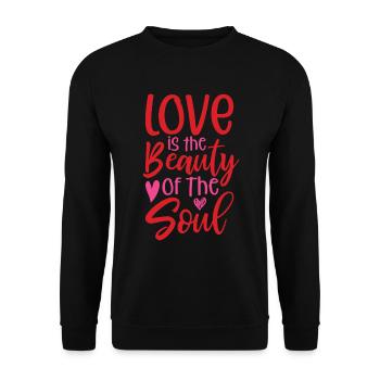 Love is the Beauty of the Soul - Unisex Sweatshirt - black - Front - Alina (178cm) & Michal (187cm)