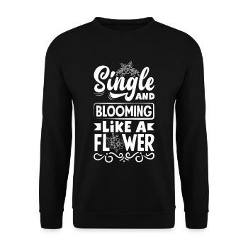 Célibataire et épanoui comme une fleur - Sweat-shirt Unisexe - noir - Devant - Alina (178cm) & Michal (187cm)