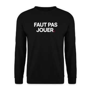 Faut pas jouer - Sweat-shirt Unisexe - noir - Devant - Alina (178cm) & Michal (187cm)