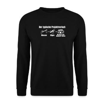 Heimwerker Messen Sägen Nochmal zum Baumarkt - Unisex Pullover - Schwarz - Vorne - Alina (178cm) & Michal (187cm)