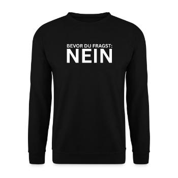 Bevor du fragst nein - Lustiger Spruch - Unisex Pullover - Schwarz - Vorne - Alina (178cm) & Michal (187cm)