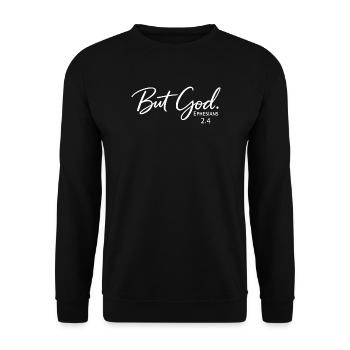 Aber Gott, Epheser 2,4 Christliches Design, - Unisex Pullover - Schwarz - Vorne - Alina (178cm) & Michal (187cm)