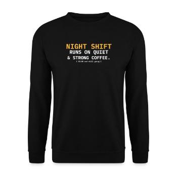 Die Nachtschicht läuft mit ruhigem und starkem Kaffee - Unisex Pullover - Schwarz - Vorne - Alina (178cm) & Michal (187cm)