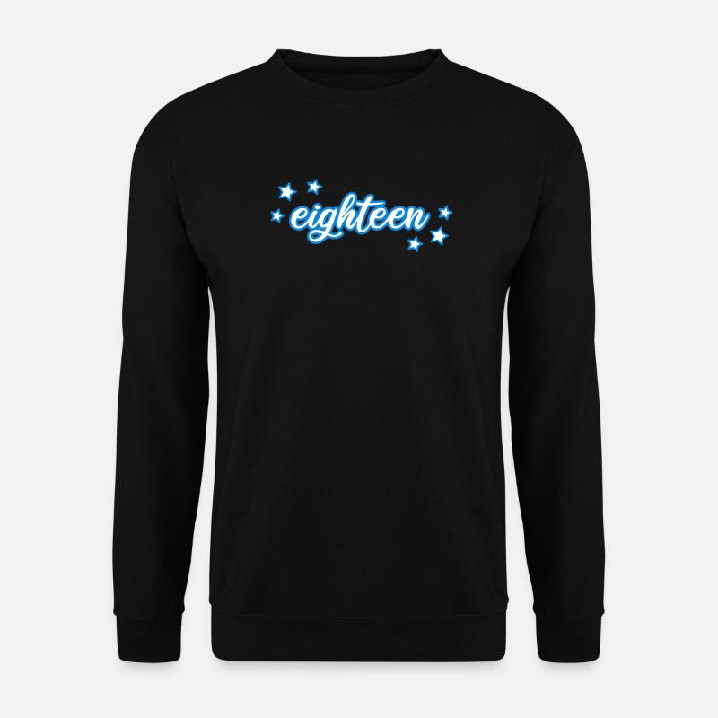 Eighteenth Birthday - Unisex Sweatshirt - black