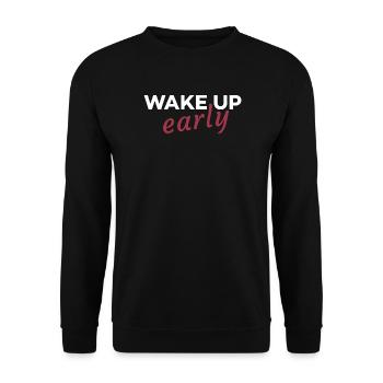 Wake up early - Unisex Sweatshirt - black - Front - Alina (178cm) & Michal (187cm)