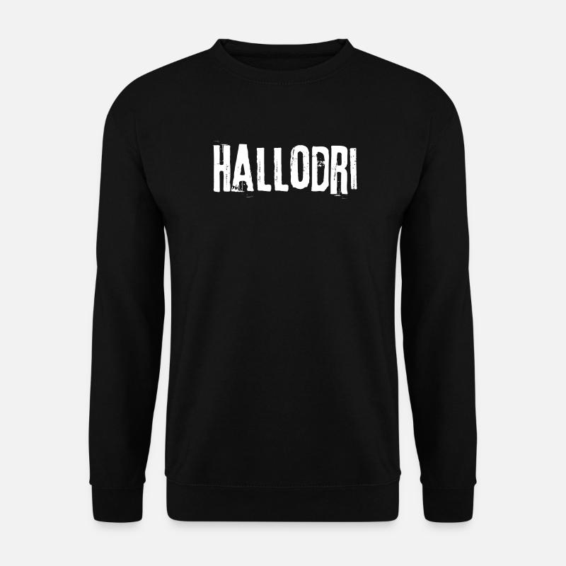 Hallodri - Unisex Pullover - Schwarz