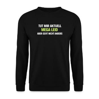 Mega Leid Typografie Schriftzug - Unisex Pullover - Schwarz - Vorne - Alina (178cm) & Michal (187cm)