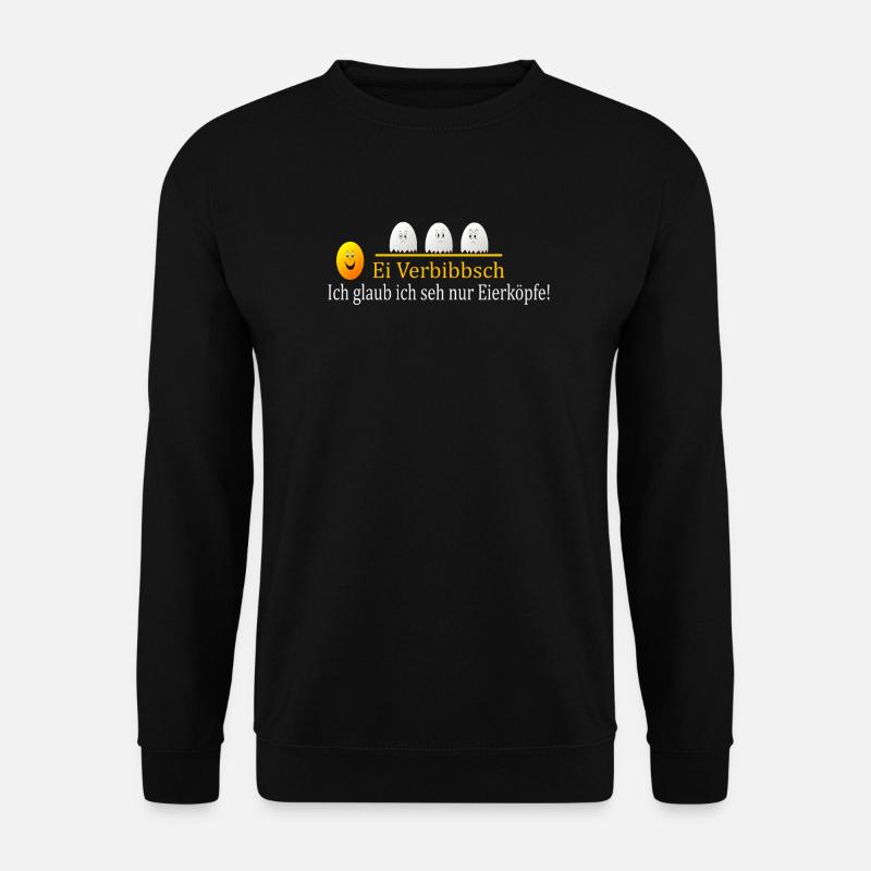 Ei Verbibbsch - Unisex Sweatshirt - black