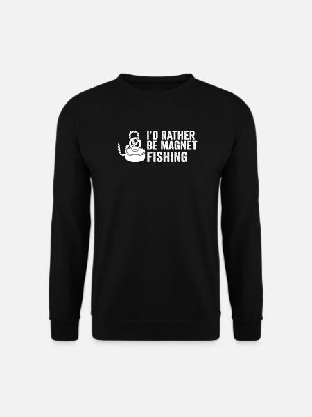 Neodymium Magnet Fishing Magnetic Fisher - Unisex Sweatshirt - black