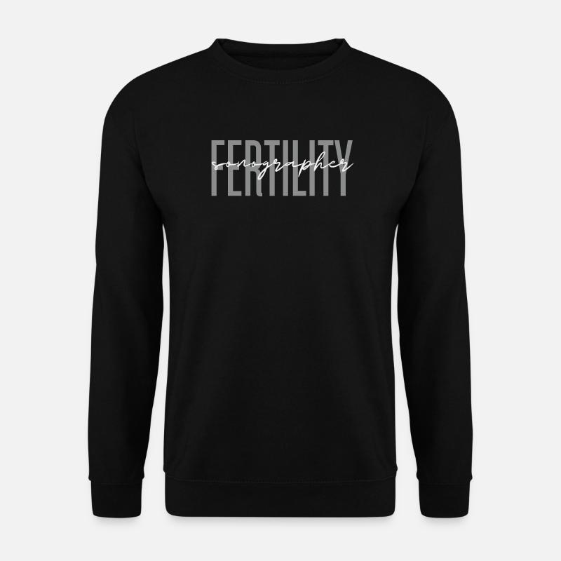 Fertility Sonographer – Ultrasound Technologist - Unisex Sweatshirt - black