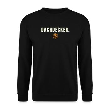 DACHDECKER. Success Edition – Stolz über den Dinge - Unisex Pullover - Schwarz - Vorne - Alina (178cm) & Michal (187cm)
