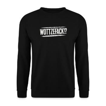 Wottzefack Humor Spruch Lustig Witzig Geschenkidee - Unisex Pullover - Schwarz - Vorne - Alina (178cm) & Michal (187cm)