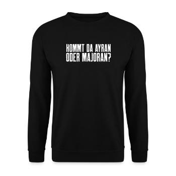 Kommt da Ayran oder Majoran? – Döner Spruch - Unisex Pullover - Schwarz - Vorne - Alina (178cm) & Michal (187cm)