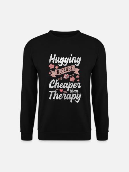 Love Closeness Cuddly Tenderness - Unisex Sweatshirt - black
