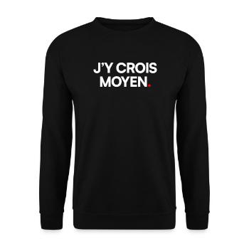 J’y crois moyen - Sweat-shirt Unisexe - noir - Devant - Alina (178cm) & Michal (187cm)