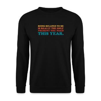 Mit mir verwandt sein Sarkastisches Geschenk - Unisex Pullover - Schwarz - Vorne - Alina (178cm) & Michal (187cm)