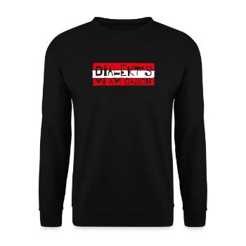 dialekts mi am Oasch! Mundart, Dialekt, Sprüche - Unisex Pullover - Schwarz - Vorne - Alina (178cm) & Michal (187cm)