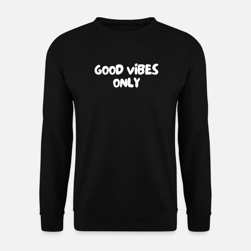 good energy - Unisex Sweatshirt - black