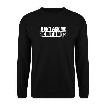 Don't ask me about Tontechniker Toningenieur - Unisex Sweatshirt - black - Front - Alina (178cm) & Michal (187cm)