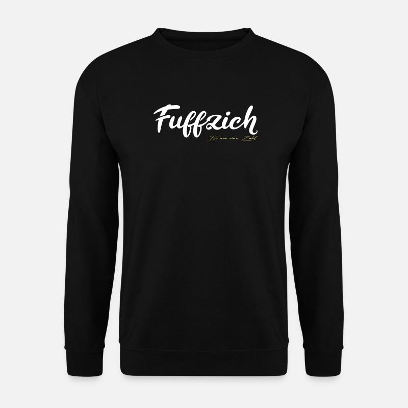 Fuffzich Ist Nur eine Zahl - Unisex Pullover - Schwarz