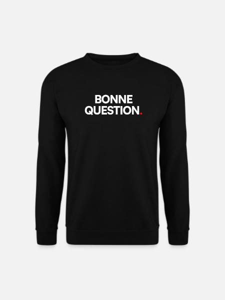 Bonne question - Sweat-shirt Unisexe - noir