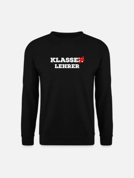 Class teacher - class teacher - funny school - Unisex Sweatshirt - black